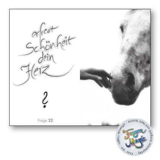 Die Frage 2 aus dem Buch lautet: erfreut Schönheit dein Herz? nimm die Frage einfach mit in den Tag und lass sie wirken, ohne Absicht, ohne Erwartung