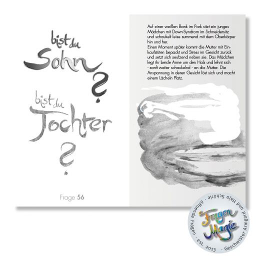 Die Frage 56 aus dem Fragenmagiebuch DANKBARKEIT: bist du Sohn, bist du Tochter? ist eine Frage, die tief gehen kann, wenn du ihr freien Raum gibst.
