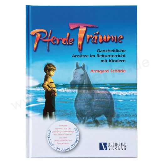 PferdeTräume, Armgard Schörle - 5te Auflage - Das Buch zum therapeutischen Reiten