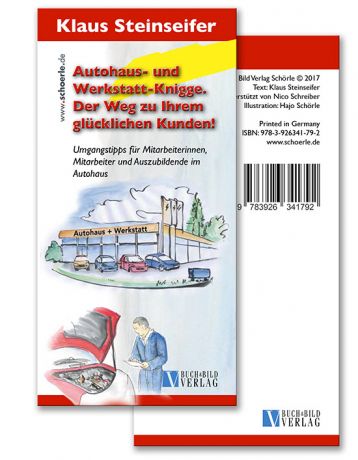 Autohaus- u. Werktstattknigge - Der Weg zu Ihrem glücklichen Kunden!