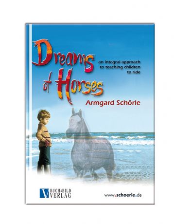 Dreams of Horses, Armgard Schörle (English)