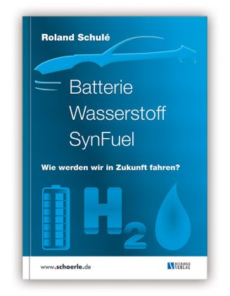 Batterie Wasserstoff SynFuel - Wie werden wir in Zukunft fahren?