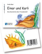 Einar und Karli - Eine Geschichte über Freundschaft