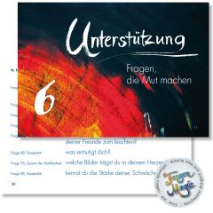 6. Fragen die unterstützen und Mut machen. Mit Frage-Beispielen, einer Geschichte, verschiedenen Übungen, Raum für eigene Entdeckungen