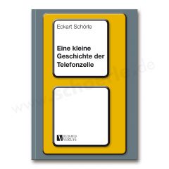 Eine kleine Geschichte der Telefonzelle