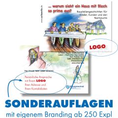 warum sieht ein Haus mit Blech so prima aus? (Kinderbuch Werbegeschenk mit Logo)